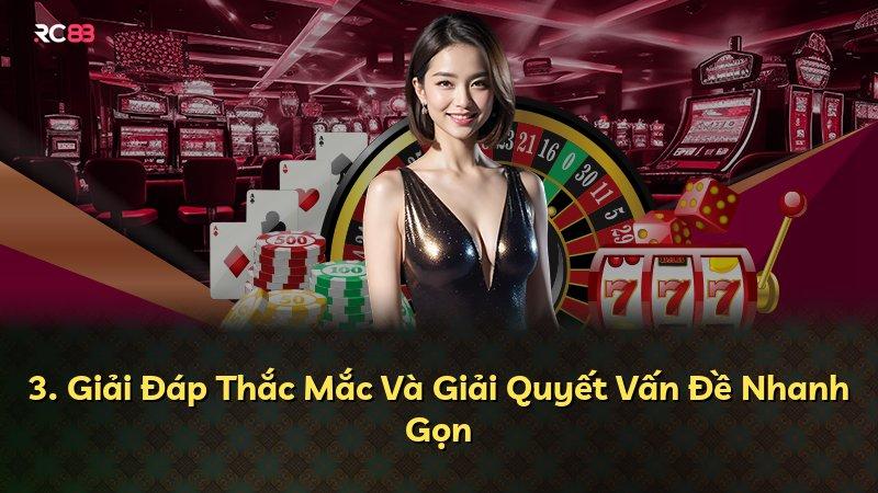 3. Giải Đáp Thắc Mắc Và Giải Quyết Vấn Đề Nhanh Gọn