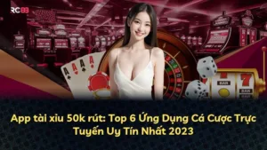 App tài xỉu 50k rút: Top 6 Ứng Dụng Cá Cược Trực Tuyến Uy Tín Nhất 2025