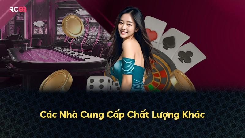 Các Nhà Cung Cấp Chất Lượng Khác