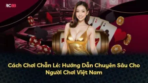 Cách Chơi Chẵn Lẻ: Hướng Dẫn Chuyên Sâu Cho Người Chơi Việt Nam