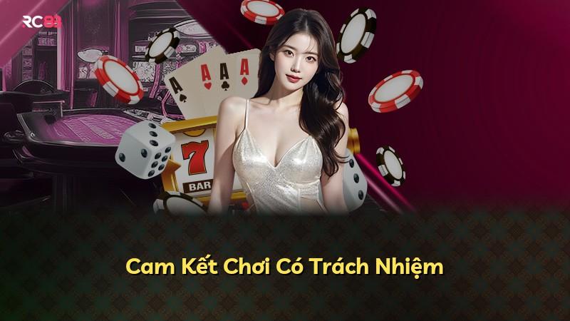 Cam Kết Chơi Có Trách Nhiệm
