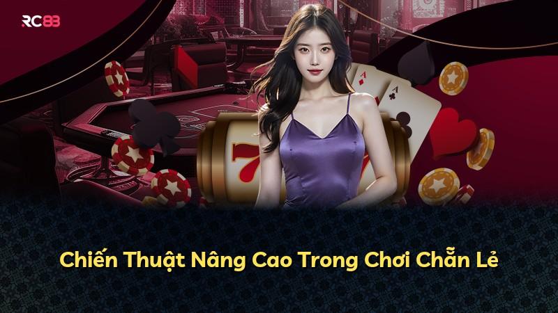 Chiến Thuật Nâng Cao Trong Chơi Chẵn Lẻ