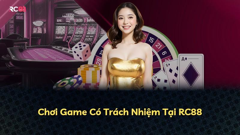 Chơi Game Có Trách Nhiệm Tại RC88