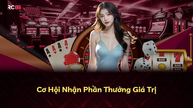 Cơ Hội Nhận Phần Thưởng Giá Trị