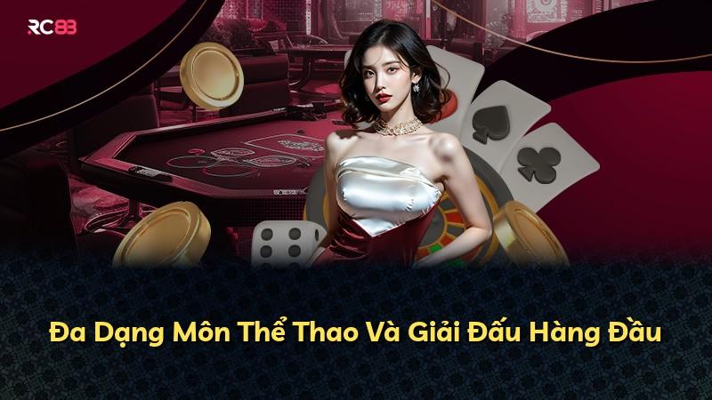 Đa Dạng Môn Thể Thao Và Giải Đấu Hàng Đầu