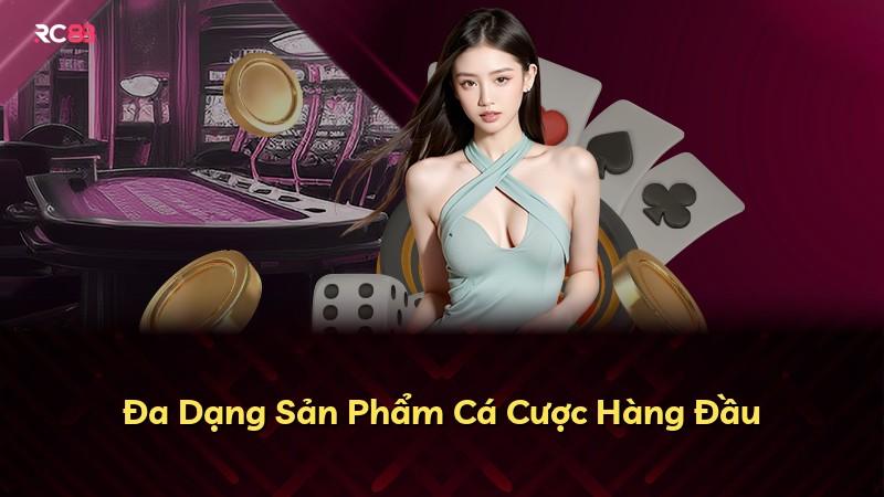 Đa Dạng Sản Phẩm Cá Cược Hàng Đầu
