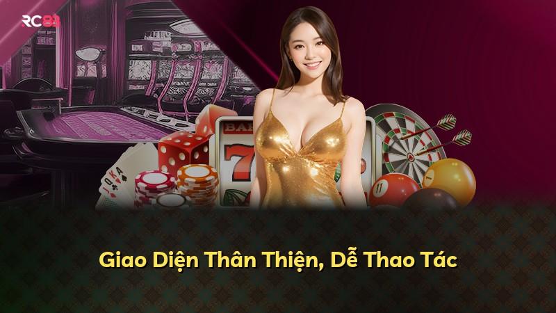 Giao Diện Thân Thiện, Dễ Thao Tác