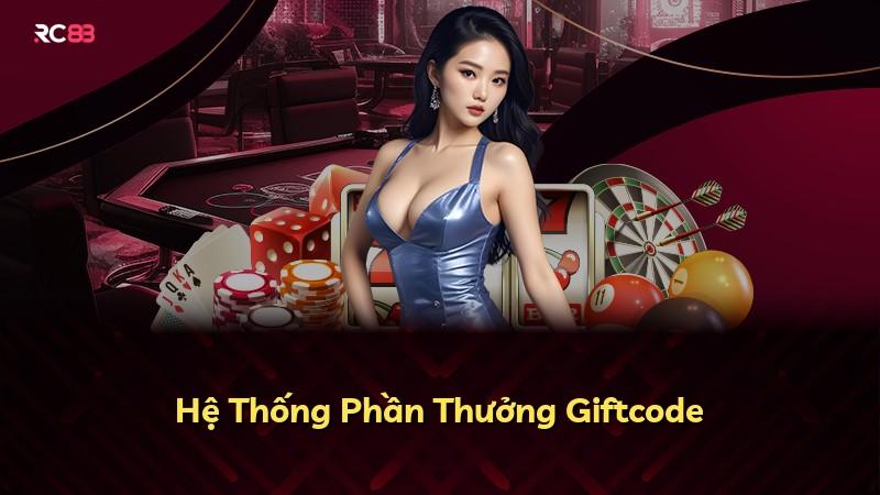 Hệ Thống Phần Thưởng Giftcode