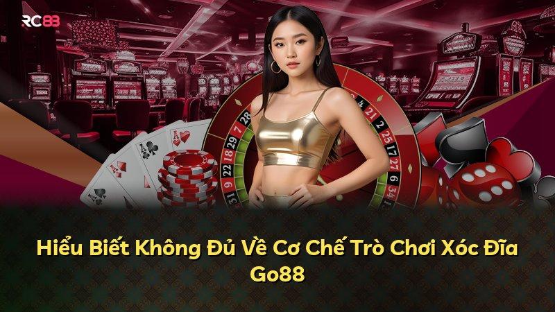 Hiểu Biết Không Đủ Về Cơ Chế Trò Chơi Xóc Đĩa Go88