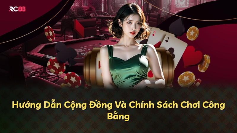 Hướng Dẫn Cộng Đồng Và Chính Sách Chơi Công Bằng