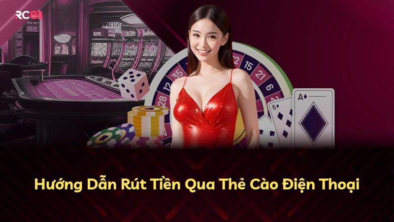 Hướng Dẫn Rút Tiền Qua Thẻ Cào Điện Thoại