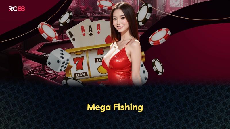 Mega Fishing