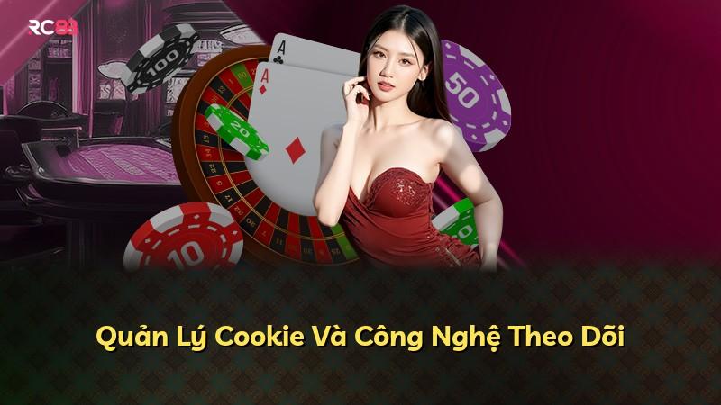 Quản Lý Cookie Và Công Nghệ Theo Dõi