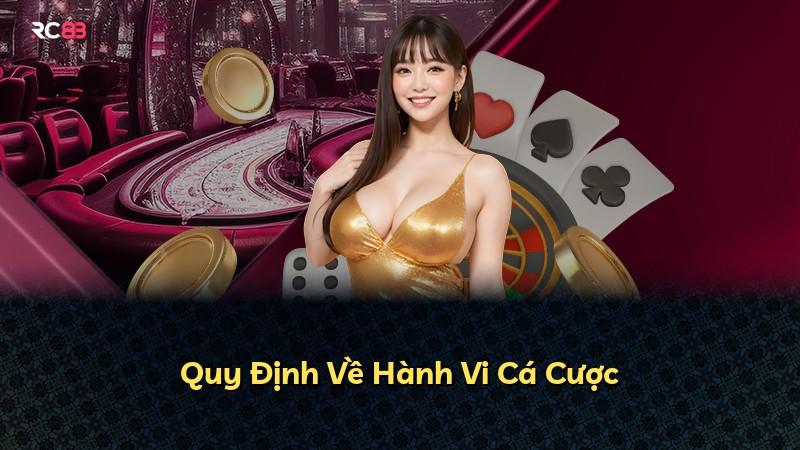 Quy Định Về Hành Vi Cá Cược