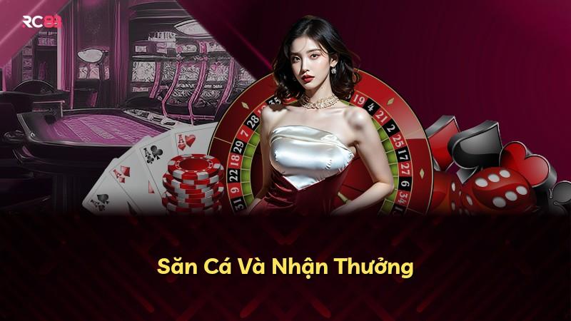 Săn Cá Và Nhận Thưởng