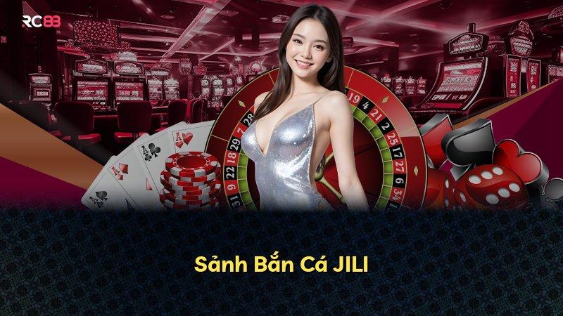 Sảnh Bắn Cá JILI
