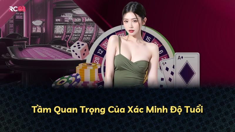 Tầm Quan Trọng Của Xác Minh Độ Tuổi