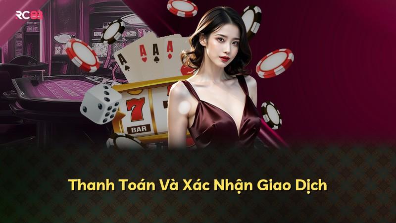 Thanh Toán Và Xác Nhận Giao Dịch
