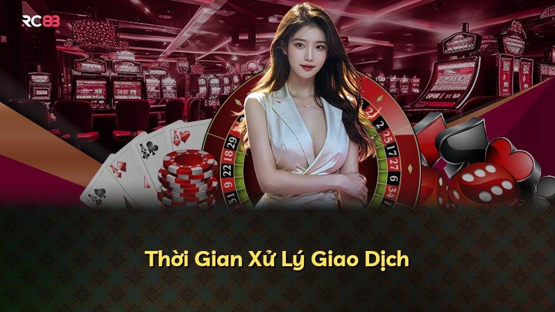 Thời Gian Xử Lý Giao Dịch