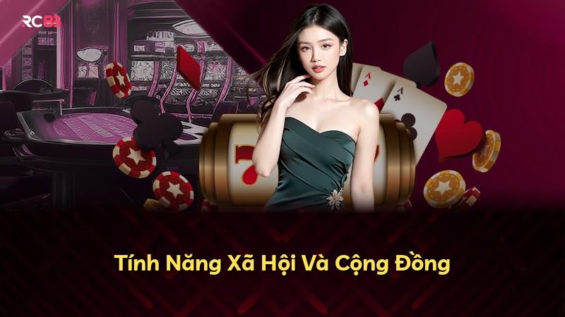Tính Năng Xã Hội Và Cộng Đồng
